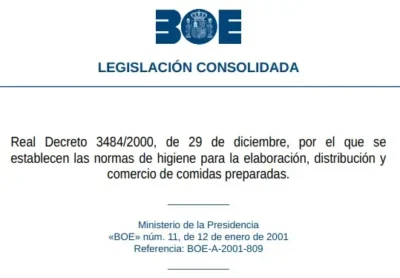 Real Decreto 3484/2000, de 29 de diciembre, por el que se establecen las normas de higiene para la elaboración, distribución y comercio de comidas preparadas.